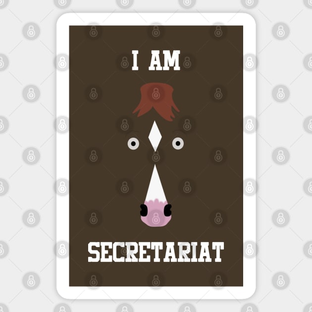I AM SECRETARIAT Magnet by JorisLAQ